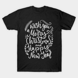 Wish you a merry christmas and happy new year T-Shirt